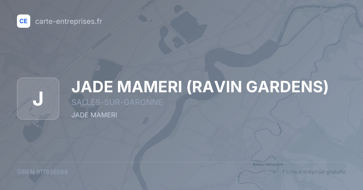 JADE MAMERI (RAVIN GARDENS) — 917856569 — fiche entreprise