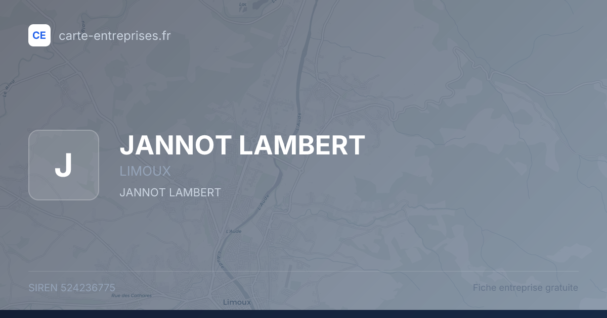 JANNOT LAMBERT — 524236775 — fiche entreprise