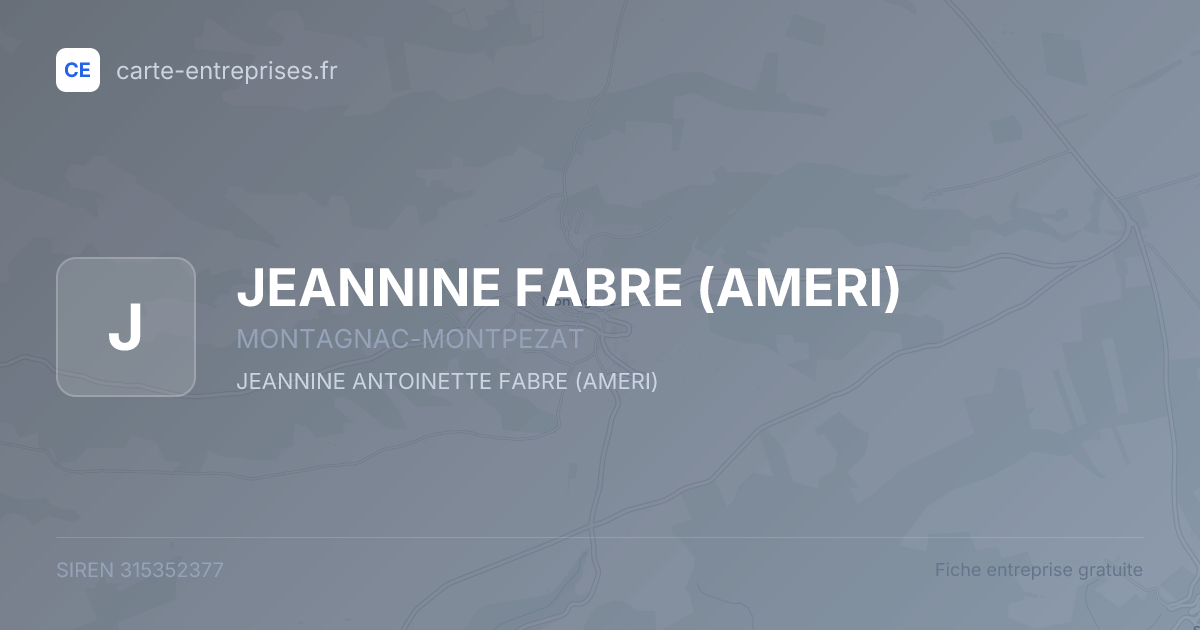 JEANNINE FABRE (AMERI) — 315352377 — fiche entreprise