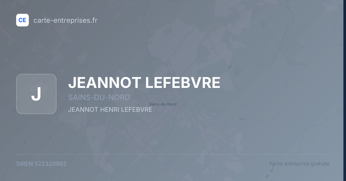 JEANNOT LEFEBVRE — 522320993 — fiche entreprise