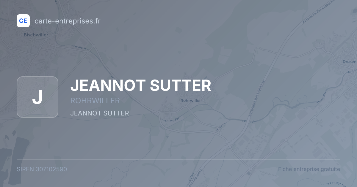 JEANNOT SUTTER — 307102590 — fiche entreprise