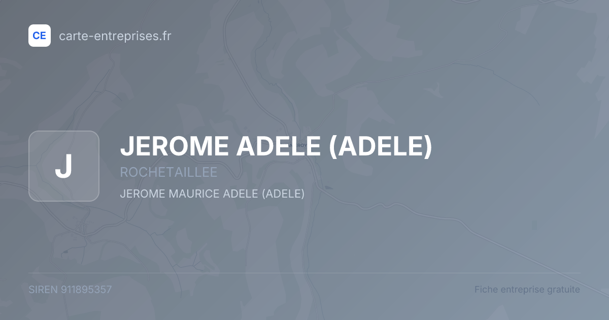 JEROME ADELE (ADELE) — 911895357 — fiche entreprise