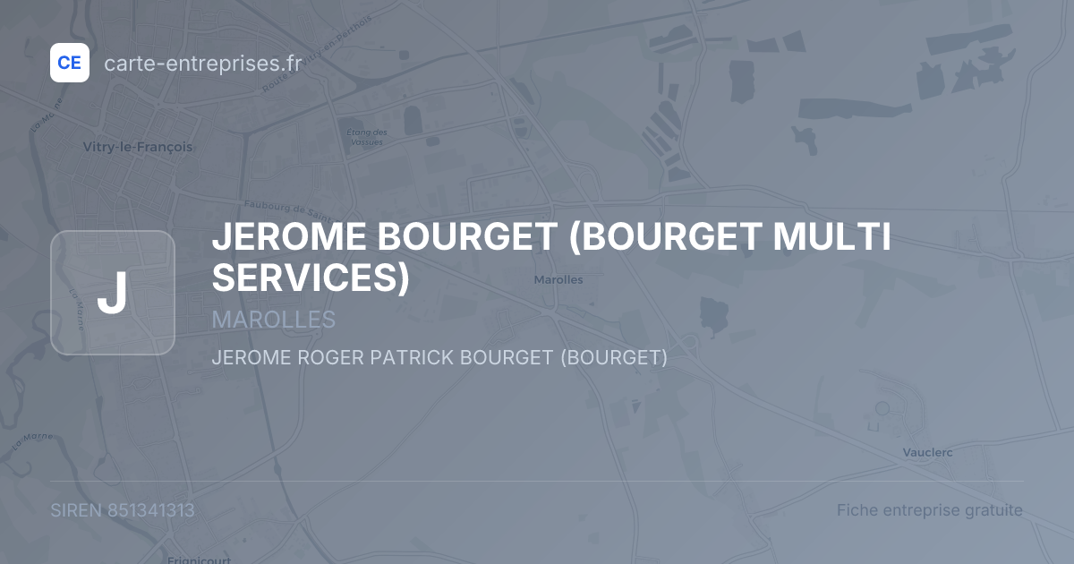 JEROME BOURGET (BOURGET MULTI SERVICES) — 851341313 — fiche entreprise