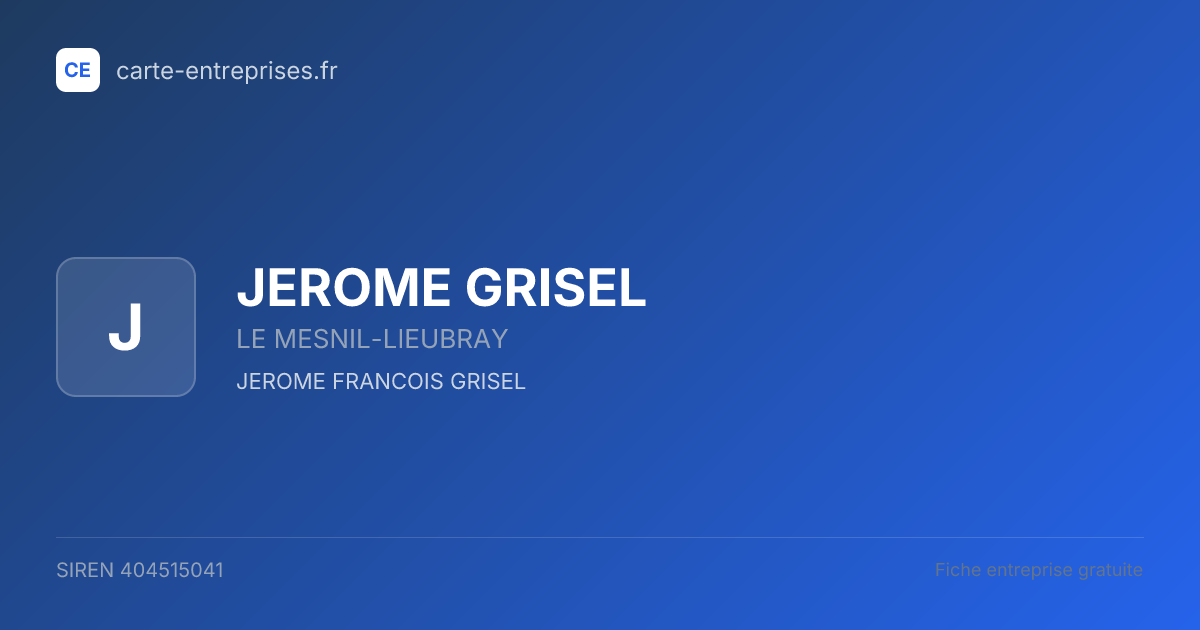 JEROME GRISEL — 404515041 — fiche entreprise