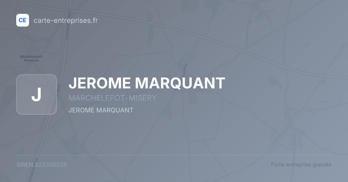 JEROME MARQUANT — 823320528 — fiche entreprise