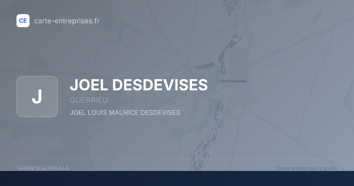 JOEL DESDEVISES — 306366444 — fiche entreprise