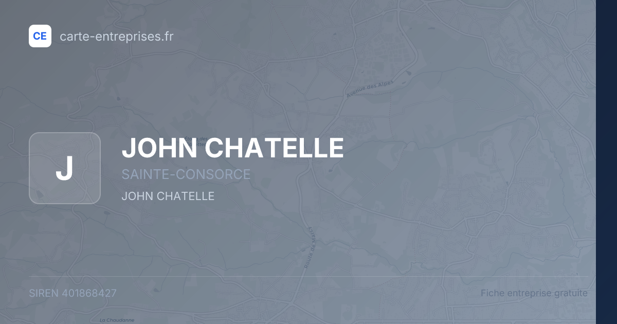 JOHN CHATELLE — 401868427 — fiche entreprise
