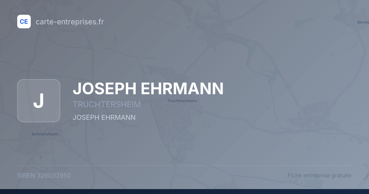 JOSEPH EHRMANN — 326032950 — fiche entreprise