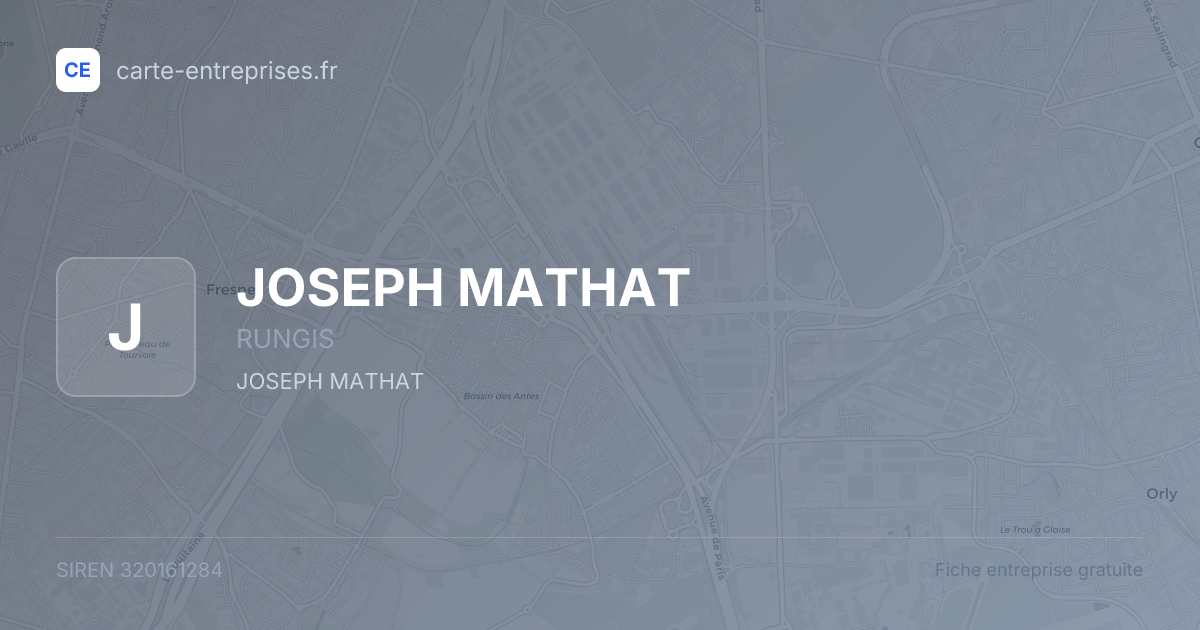 JOSEPH MATHAT — 320161284 — fiche entreprise