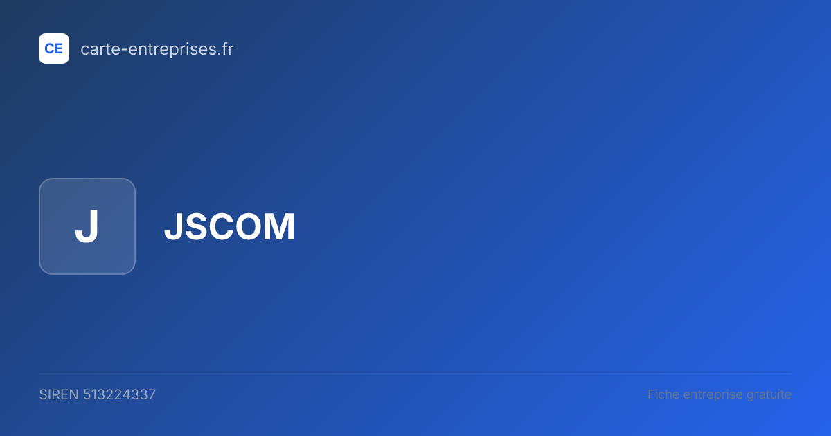 JSCOM — 513224337 — fiche entreprise