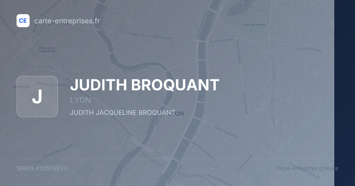 JUDITH BROQUANT — 413609934 — fiche entreprise