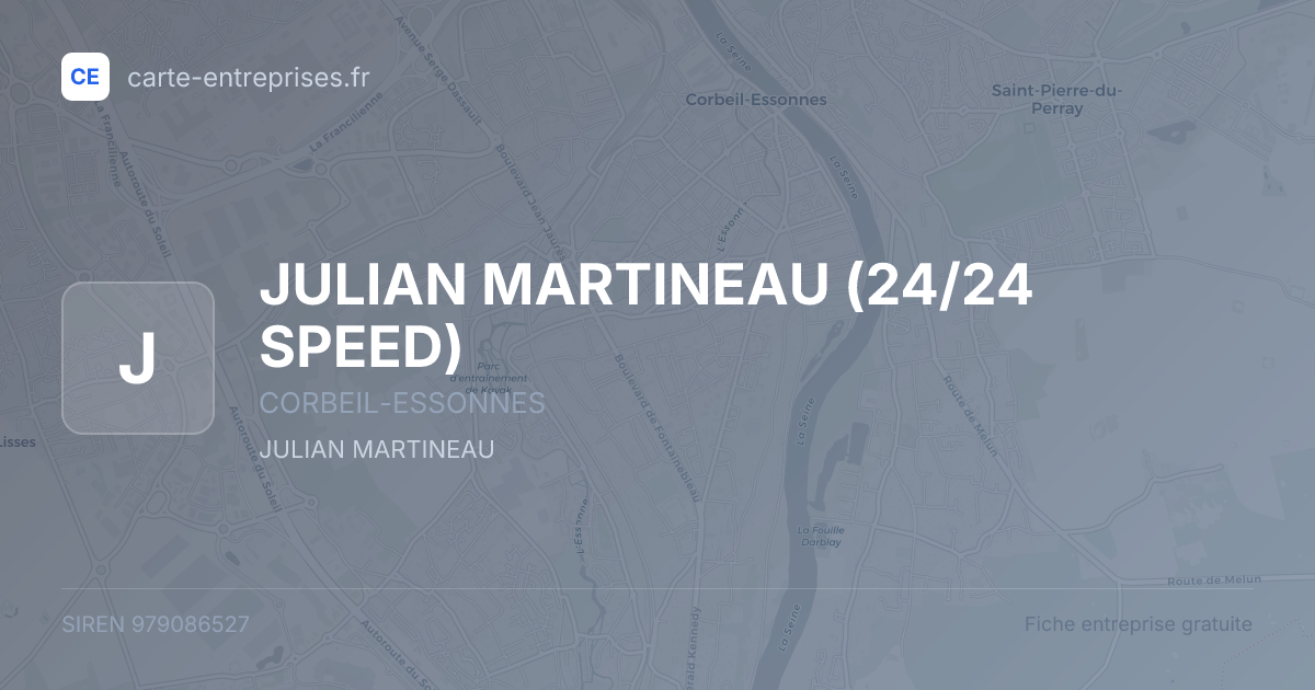 JULIAN MARTINEAU (24/24 SPEED) — 979086527 — fiche entreprise