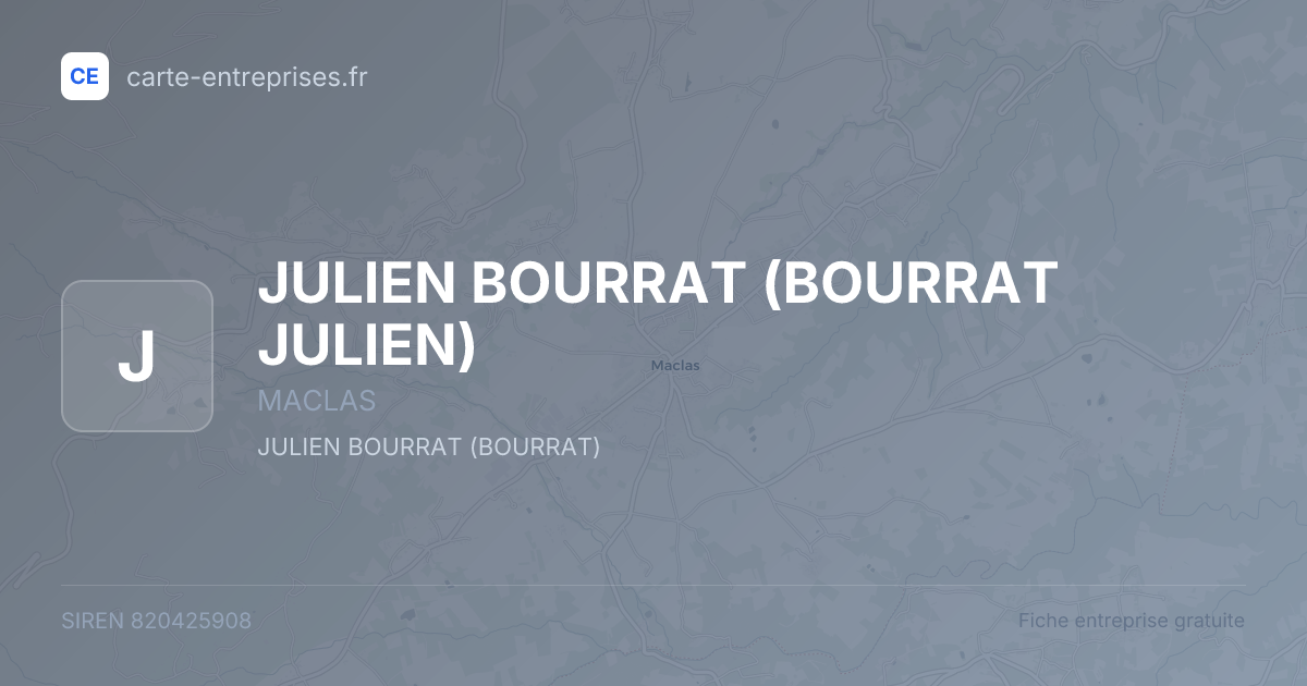 JULIEN BOURRAT (BOURRAT JULIEN) — 820425908 — fiche entreprise