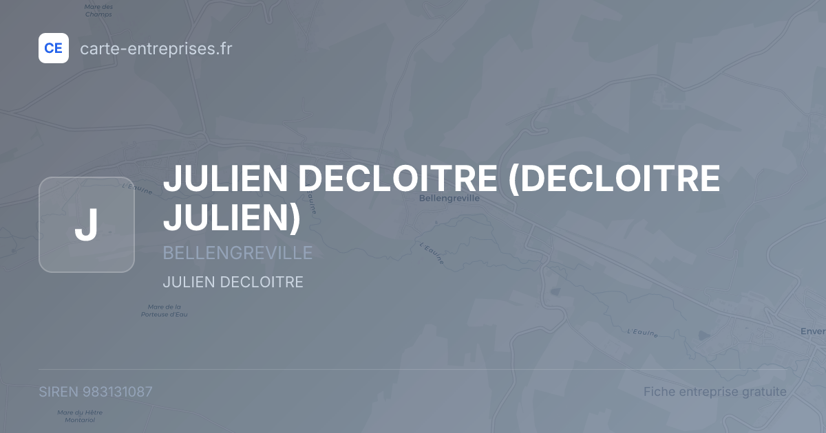 JULIEN DECLOITRE (DECLOITRE JULIEN) — 983131087 — fiche entreprise