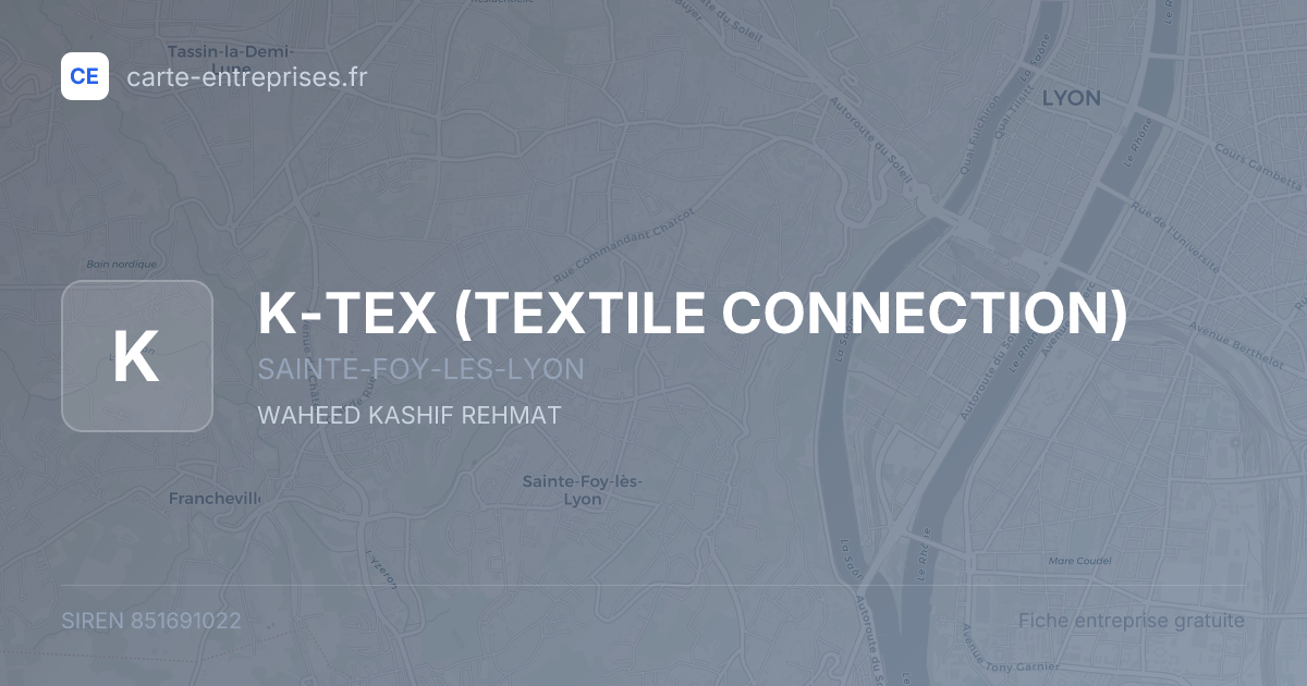 K-TEX (TEXTILE CONNECTION) — 851691022 — fiche entreprise