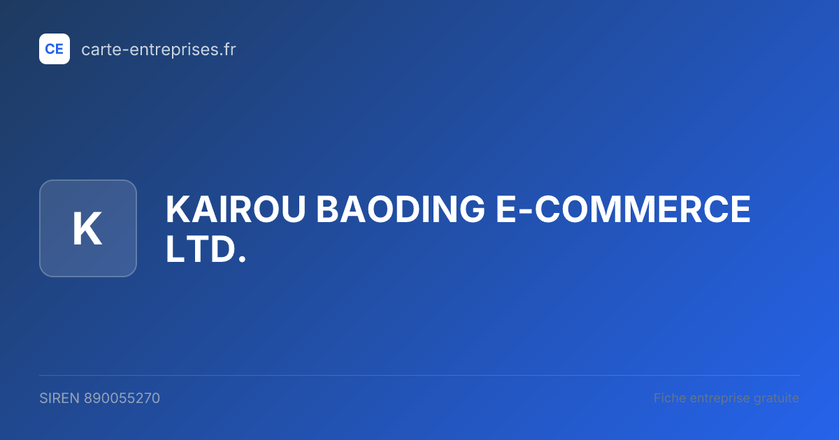 KAIROU BAODING E-COMMERCE LTD. — 890055270 — fiche entreprise