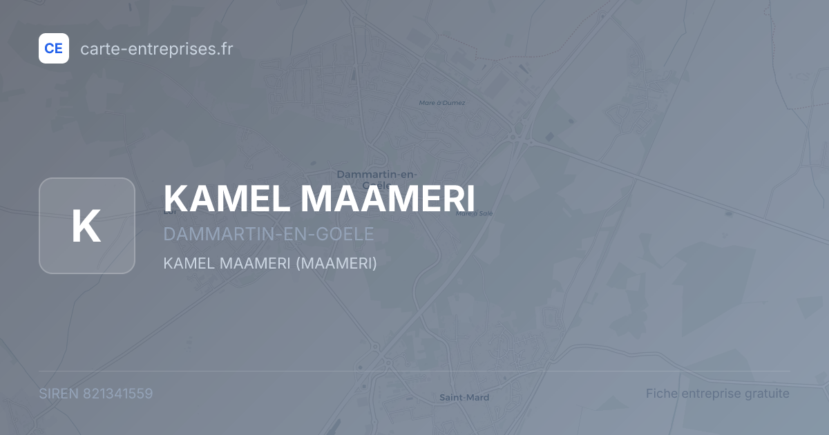 KAMEL MAAMERI — 821341559 — fiche entreprise