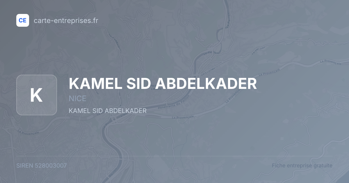 KAMEL SID ABDELKADER — 528003007 — fiche entreprise