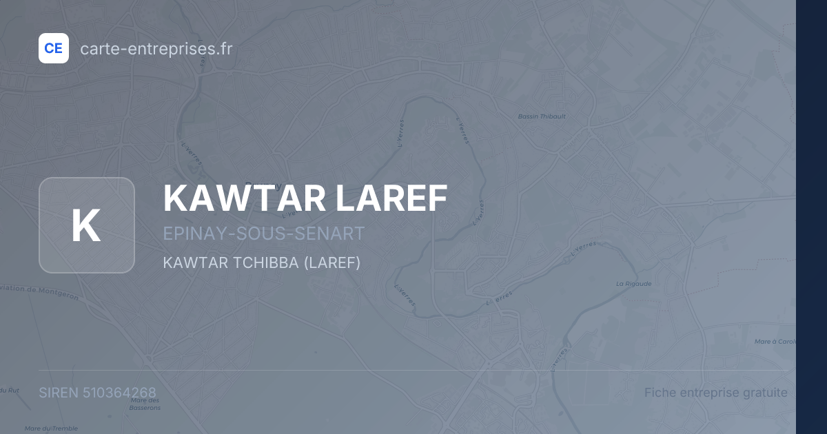 KAWTAR LAREF — 510364268 — fiche entreprise