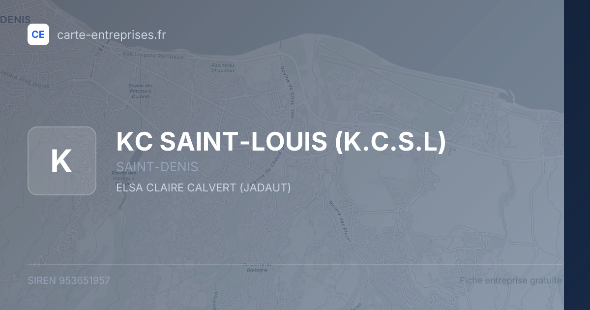 KC SAINT-LOUIS (K.C.S.L) — 953651957 — fiche entreprise