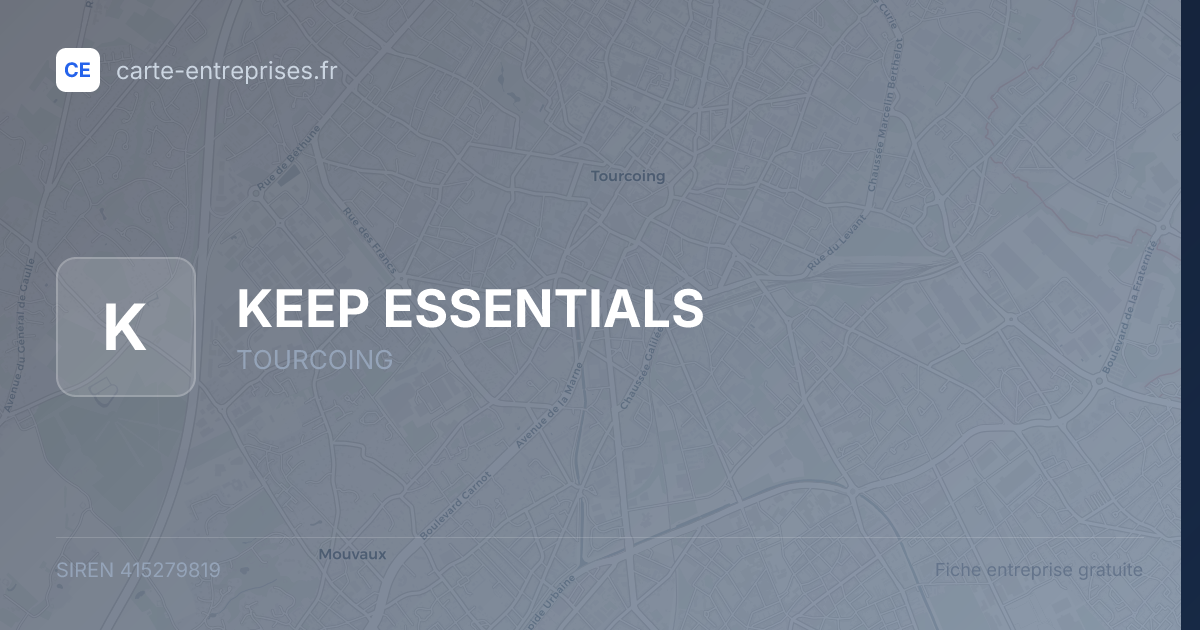 KEEP ESSENTIALS — 415279819 — fiche entreprise