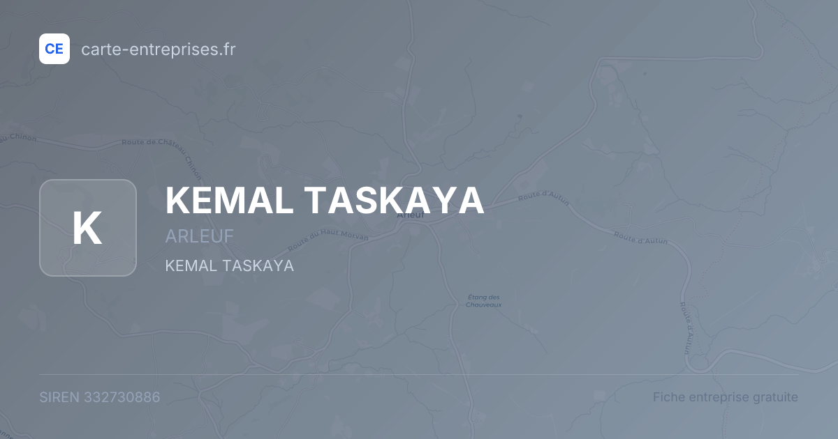 KEMAL TASKAYA — 332730886 — fiche entreprise