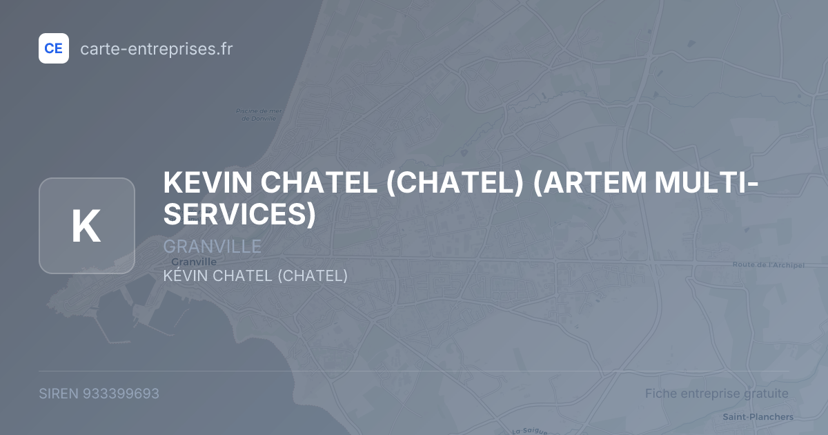 KEVIN CHATEL (CHATEL) (ARTEM  MULTI-SERVICES) — 933399693 — fiche entreprise