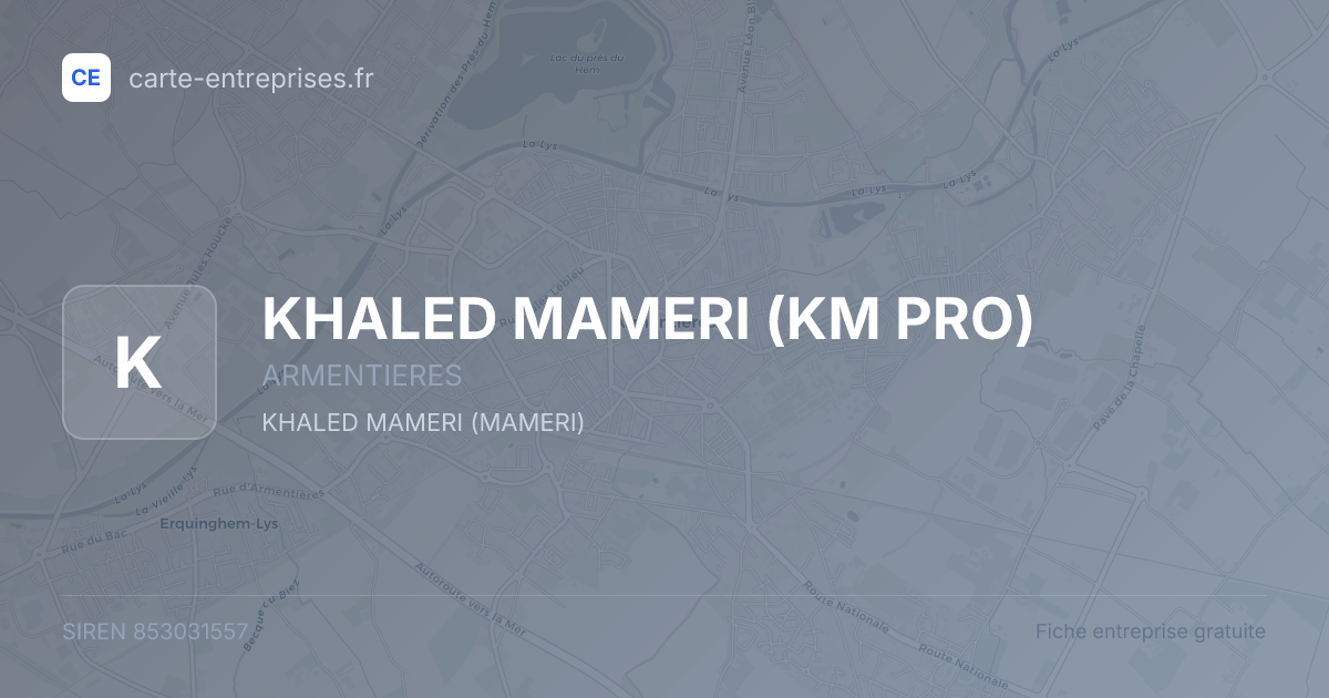 KHALED MAMERI (KM PRO) — 853031557 — fiche entreprise