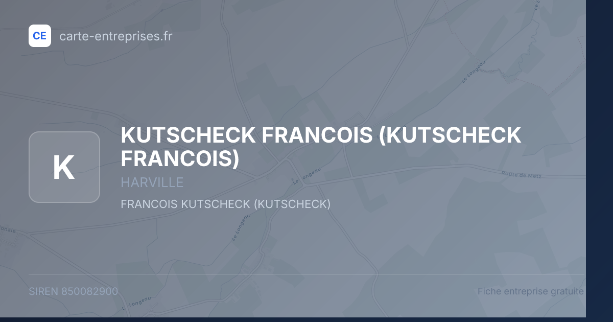 KUTSCHECK FRANCOIS — 850082900 — fiche entreprise