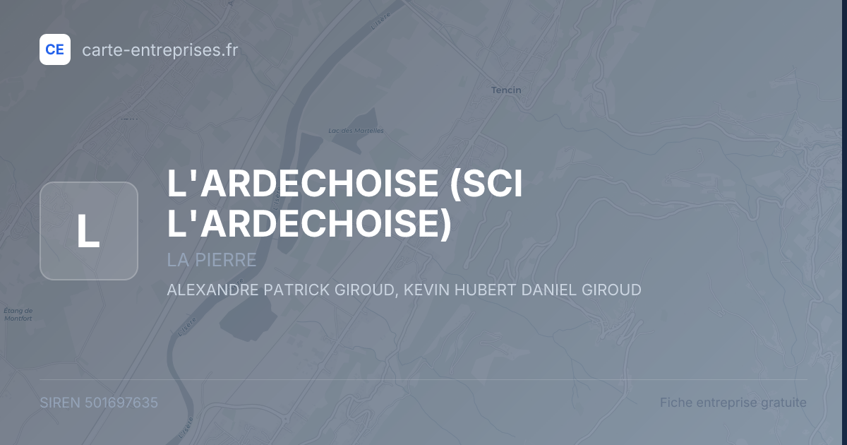 L'ARDECHOISE (SCI L'ARDECHOISE) — 501697635 — fiche entreprise