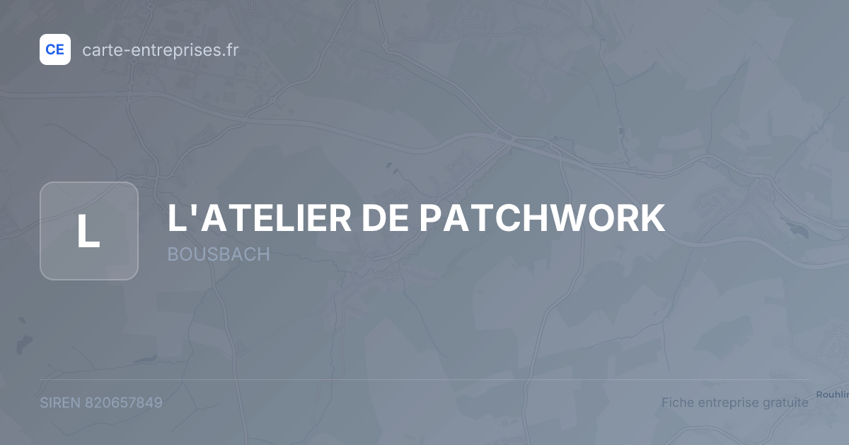 L'ATELIER DE PATCHWORK — 820657849 — fiche entreprise