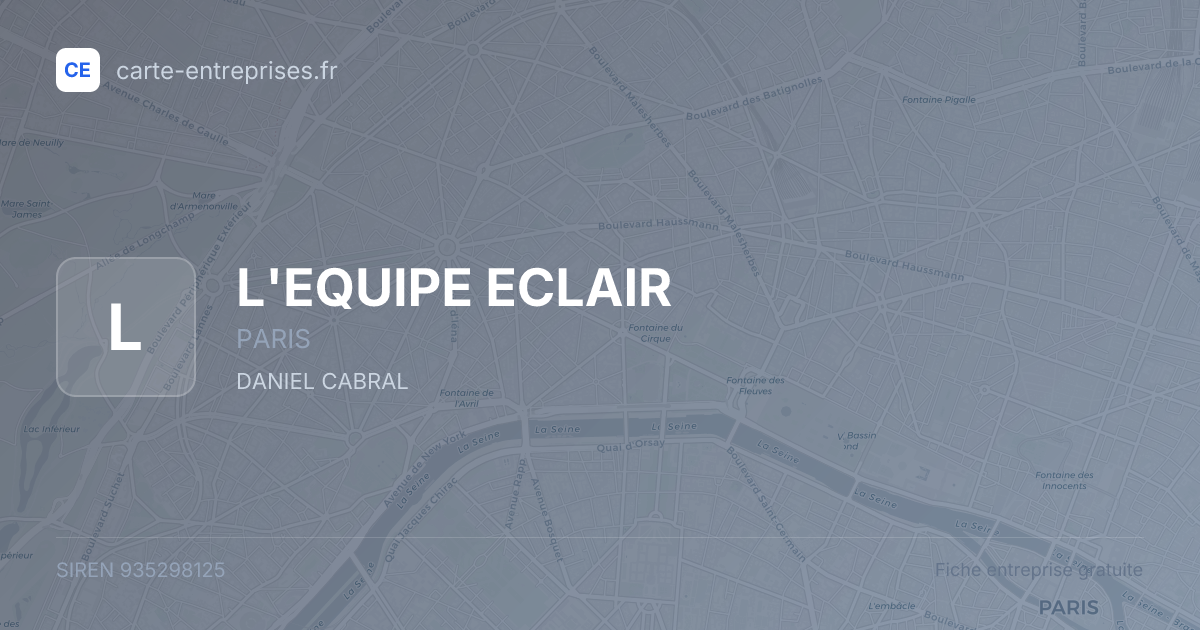 L'EQUIPE ECLAIR — 935298125 — fiche entreprise