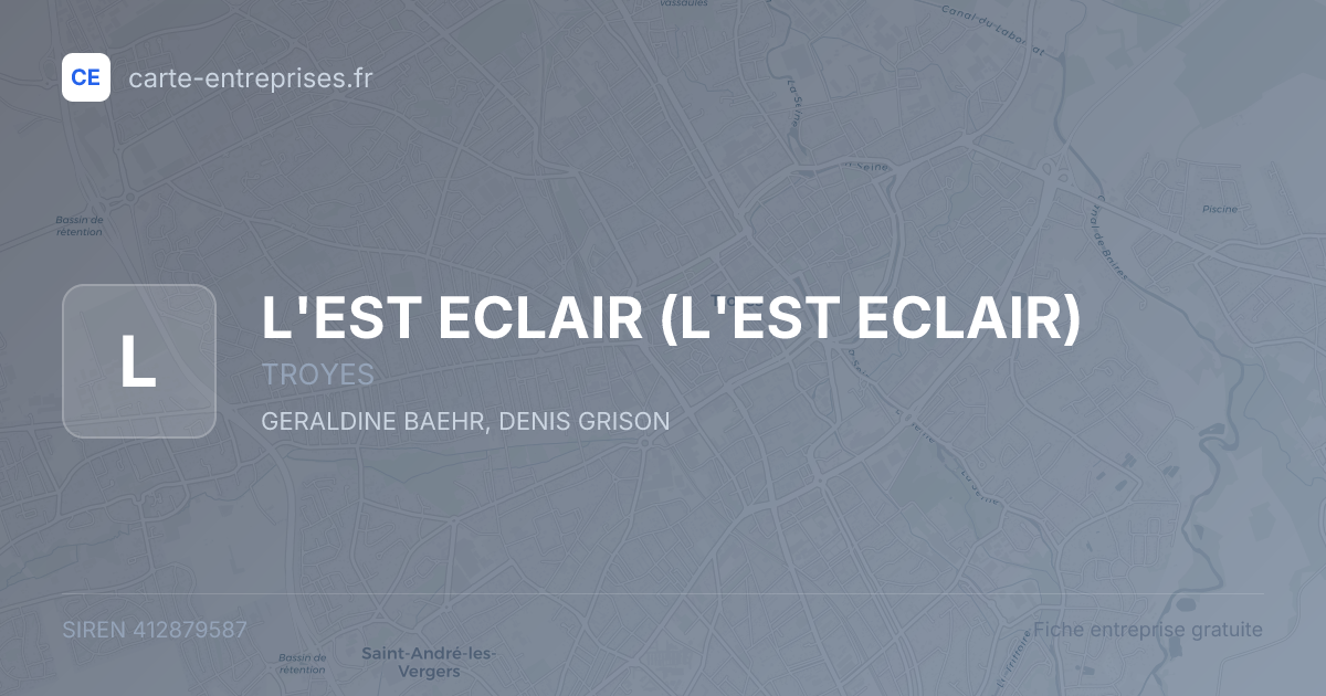 L'EST ECLAIR — 412879587 — fiche entreprise