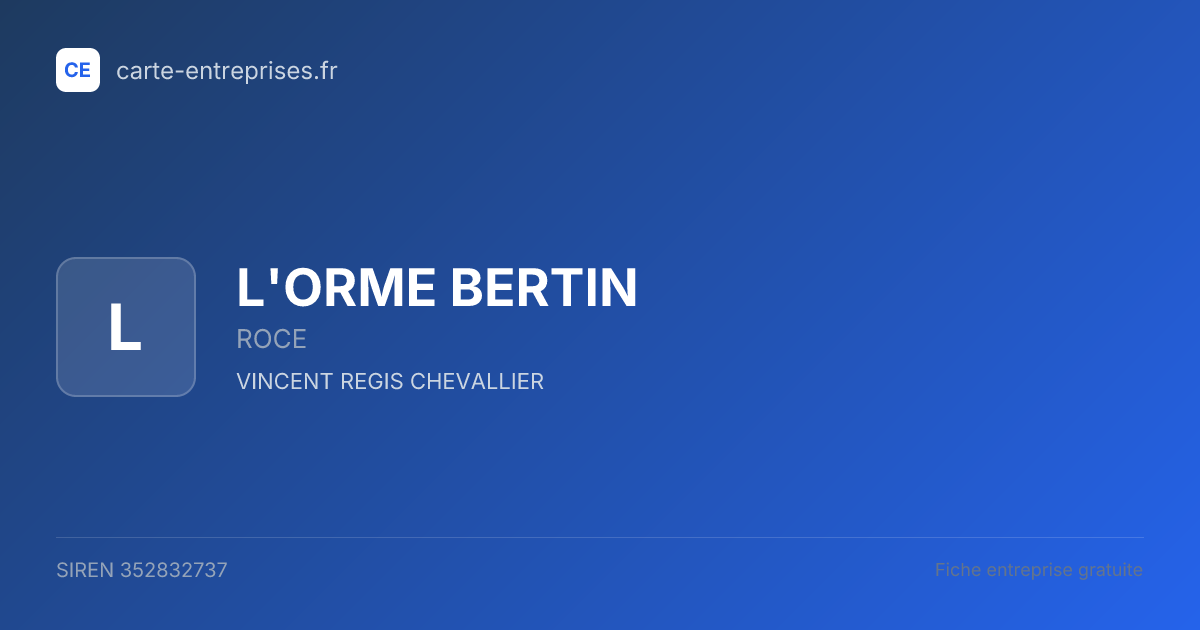 L'ORME BERTIN — 352832737 — fiche entreprise