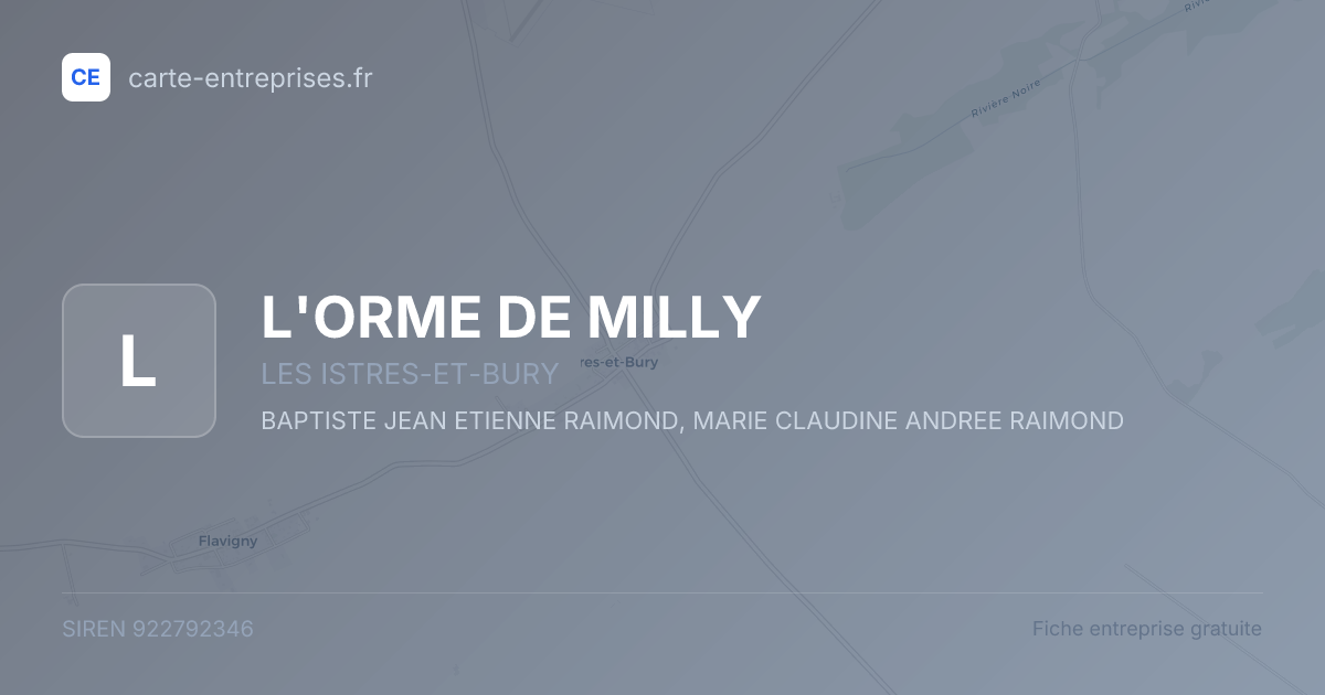 L'ORME DE MILLY — 922792346 — fiche entreprise