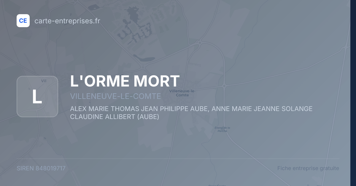 L'ORME MORT — 848019717 — fiche entreprise