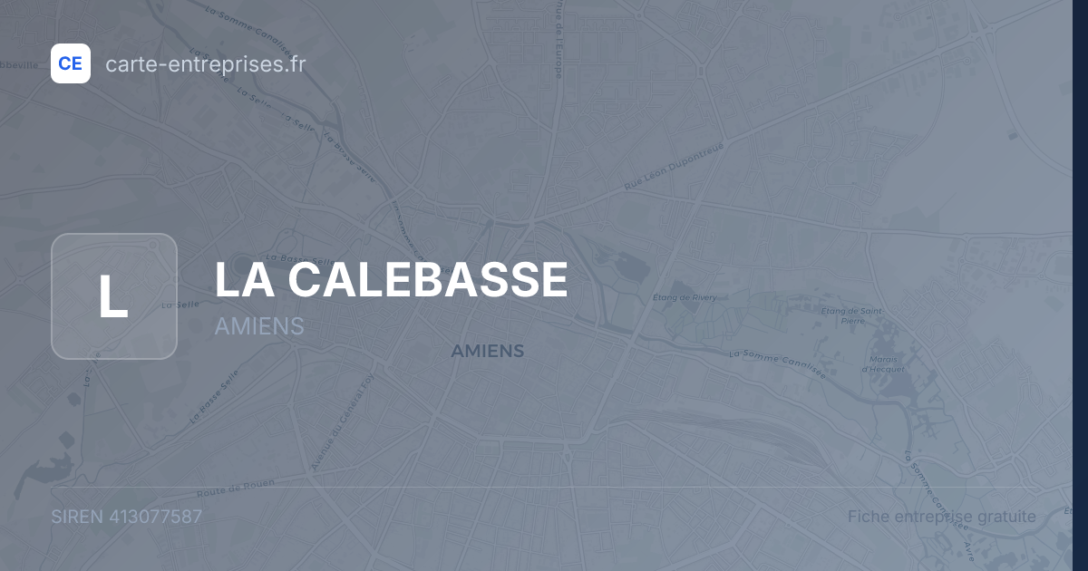LA CALEBASSE — 413077587 — fiche entreprise