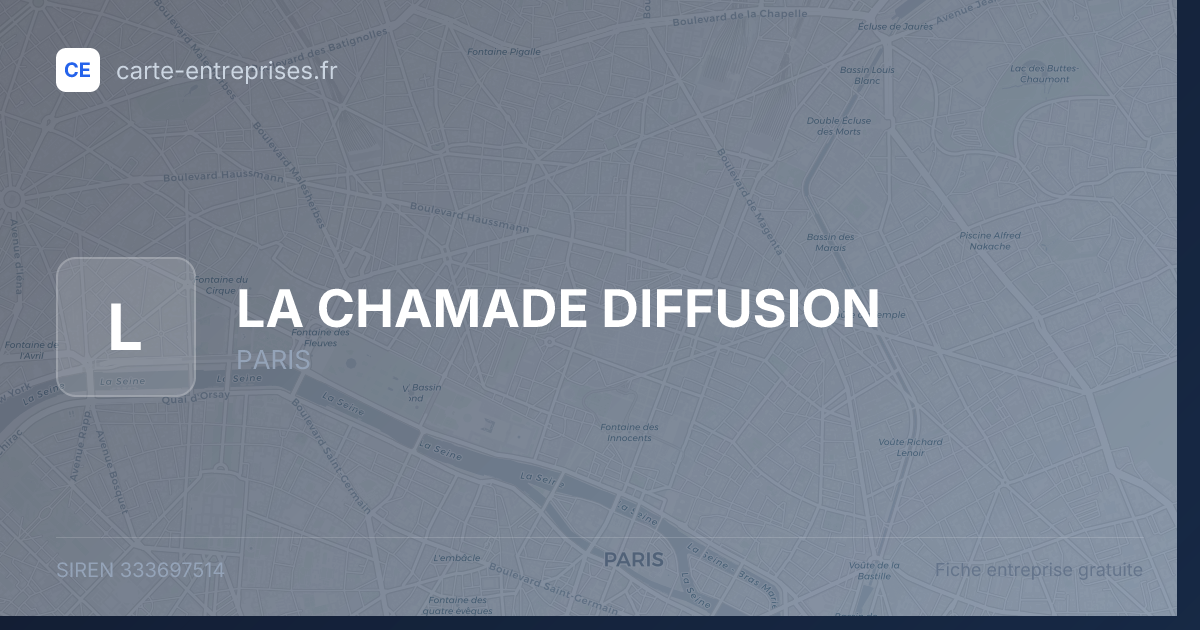 LA CHAMADE DIFFUSION — 333697514 — fiche entreprise