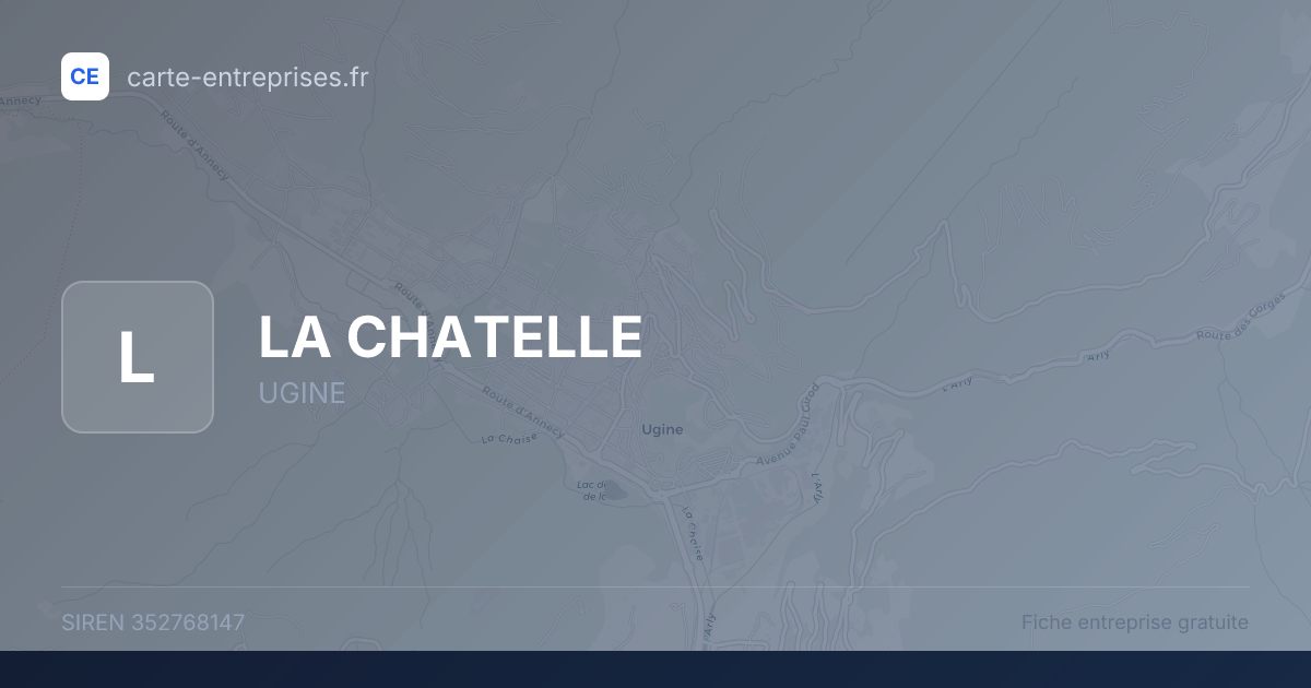 LA CHATELLE — 352768147 — fiche entreprise