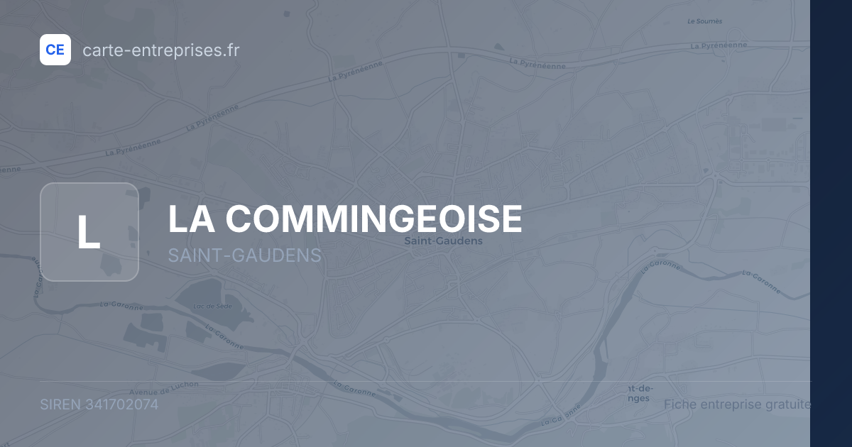LA COMMINGEOISE — 341702074 — fiche entreprise