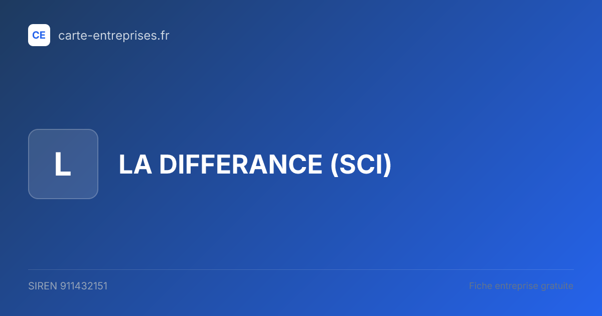 LA DIFFERANCE (SCI) — 911432151 — fiche entreprise