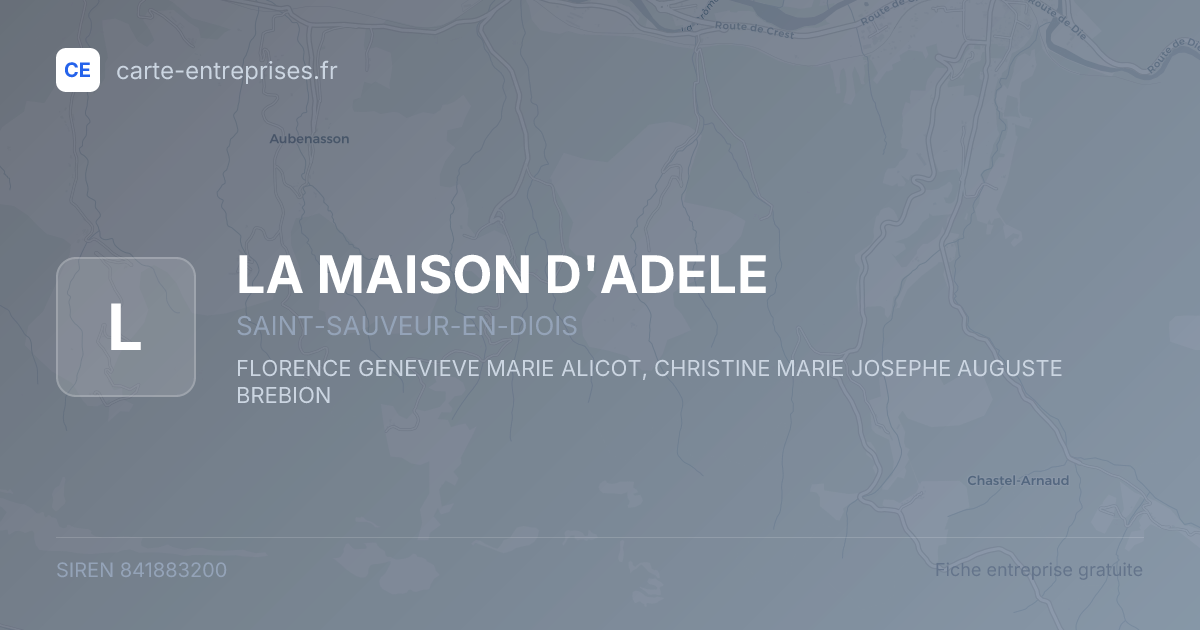 LA MAISON D'ADELE — 841883200 — fiche entreprise