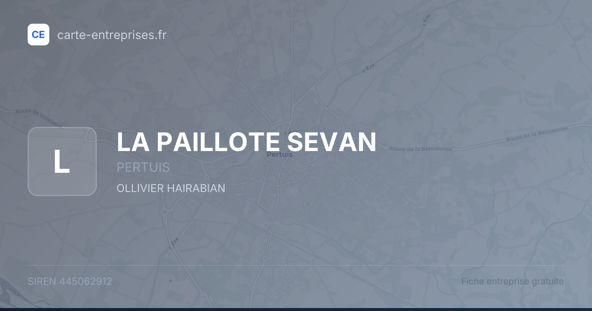 LA PAILLOTE SEVAN — 445062912 — fiche entreprise