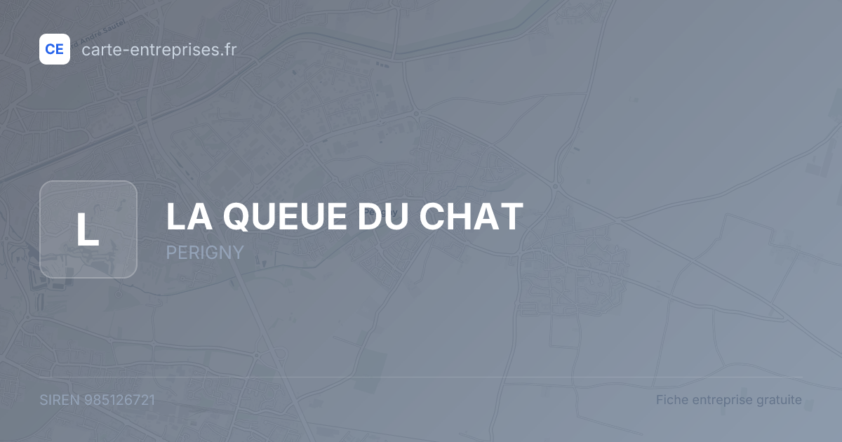 LA QUEUE DU CHAT — 985126721 — fiche entreprise