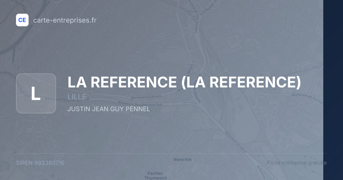 LA REFERENCE — 993380716 — fiche entreprise