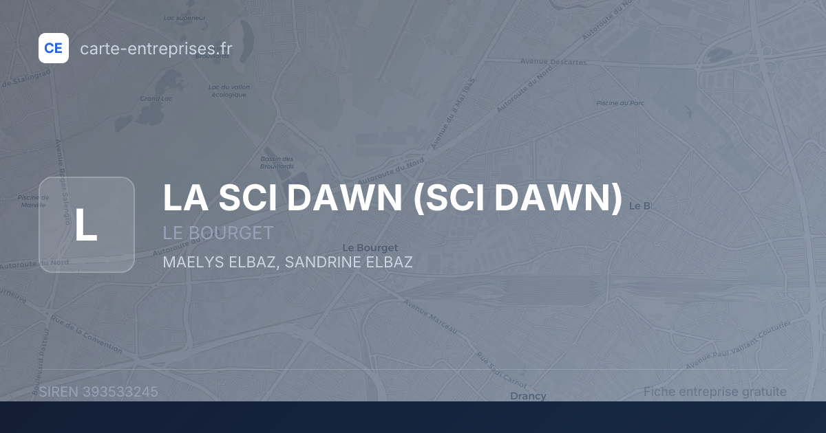 LA SCI DAWN (SCI DAWN) — 393533245 — fiche entreprise