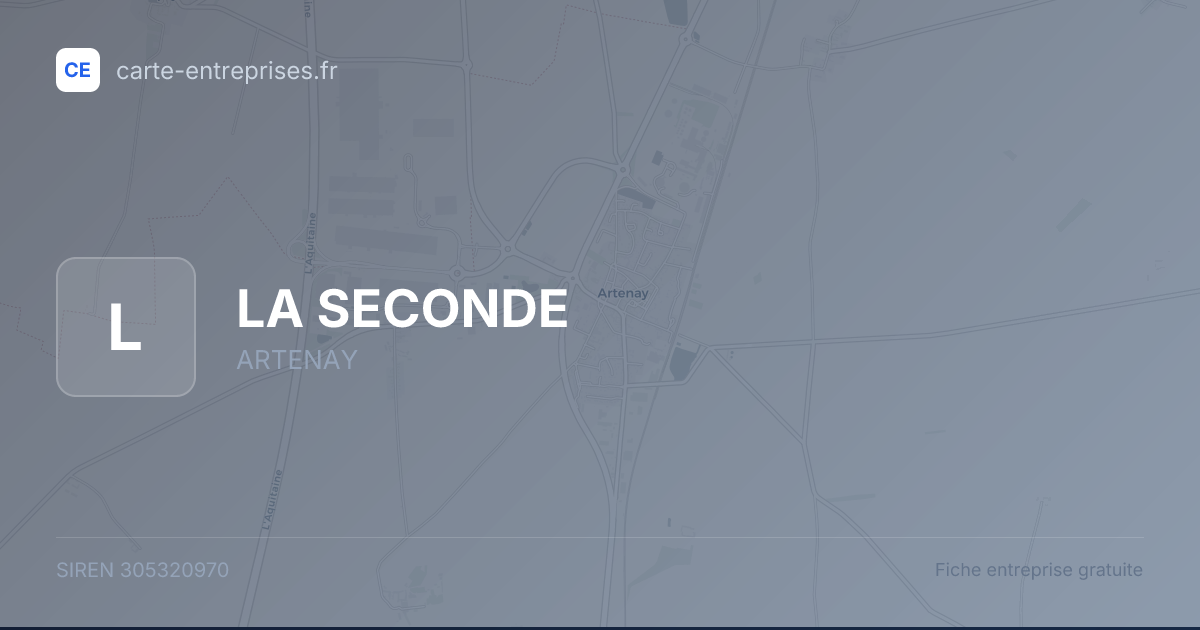 LA SECONDE — 305320970 — fiche entreprise