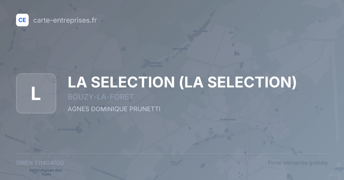 LA SELECTION — 511404030 — fiche entreprise