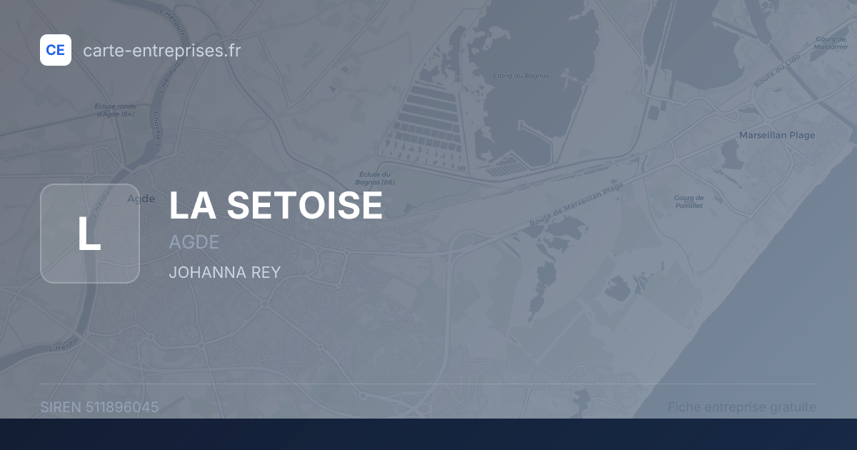LA SETOISE — 511896045 — fiche entreprise