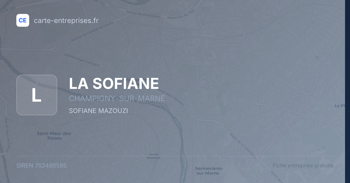 LA SOFIANE — 752488585 — fiche entreprise